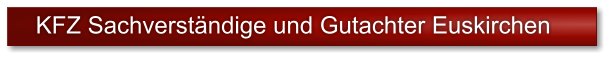 KFZ Sachverst�ndige und Gutachter Euskirchen